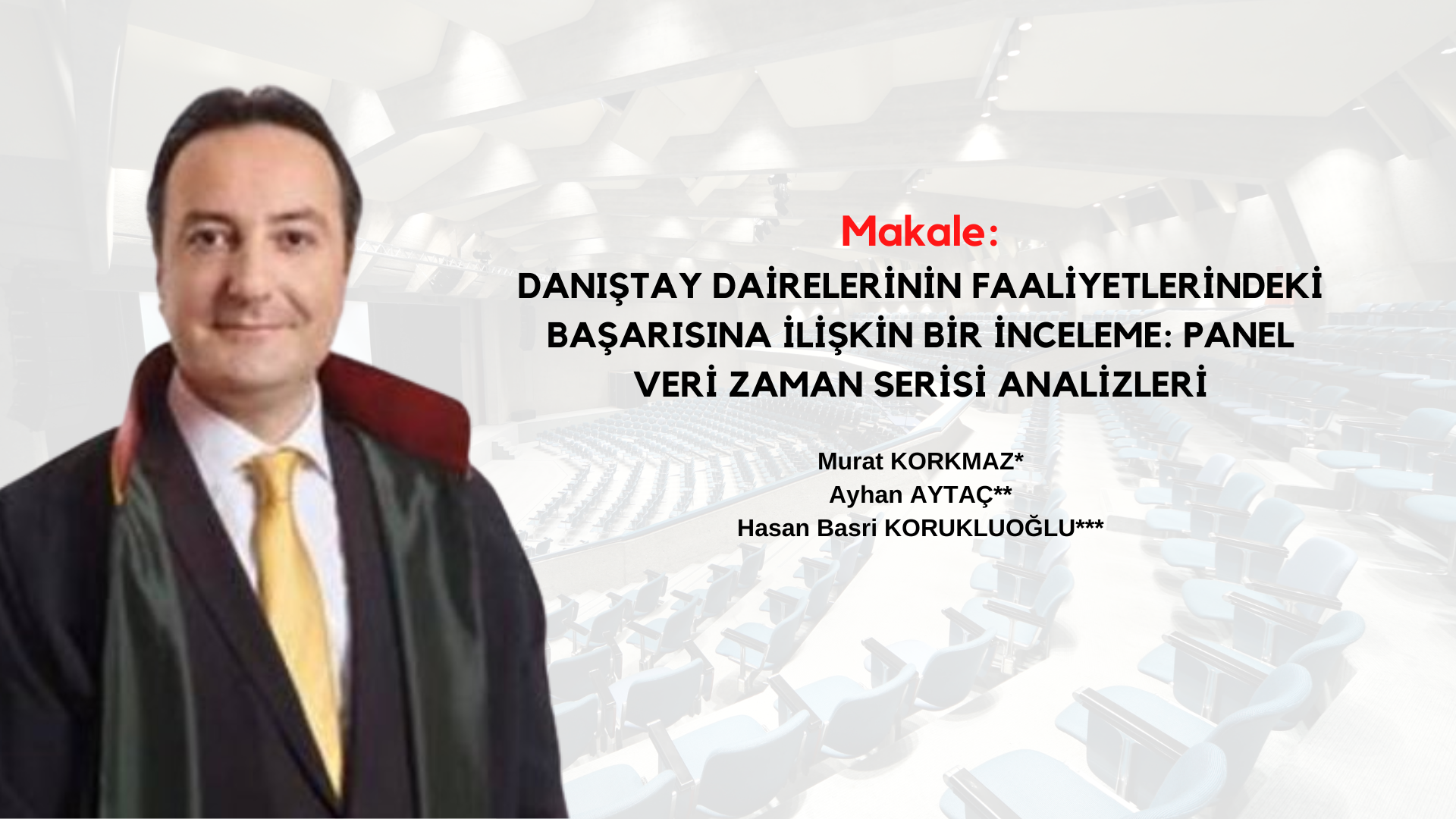 Danıştay dairelerinin faaliyetlerindeki başarısına ilişkin bir inceleme